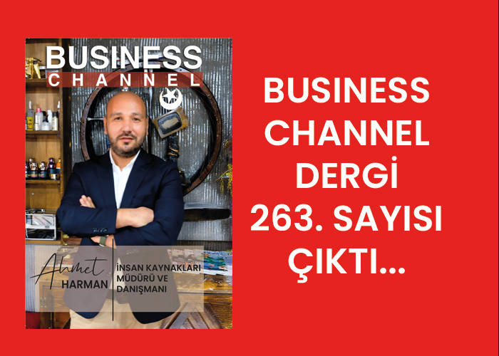 İNSAN KAYNALARI MÜDÜRÜ VE DANIŞMANI AHMET HARMAN’IN YAZISI İLE 263. SAYIMIZ SİZLERLE